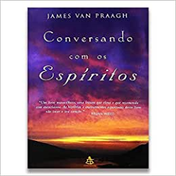 Conversando Com Os Espiritos