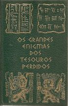 Os Grandes Enigmas Dos Tesouros Perdidos