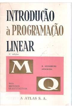 Introducao A Programacao Linear - Metodos Quantitativos Para O Comercio E A Economia