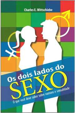 Os Dois Lados Do Sexo