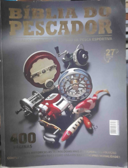 A Biblia Do Pescador - O Anauario Brasileiro De Estudo Da Pesca Esportiva