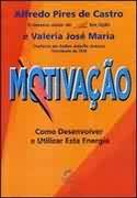 Motivacao - Como Desenvolver E Utilizar Esta Energia