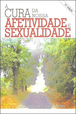 A Cura Da Nossa Afetividade E Sexualidade