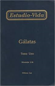 Estudio-vida De Galatas -tomo Uno Mensajes 1-24