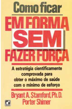 Como Ficar Em Forma Sem Fazer Forca