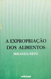A Expropriacao Dos Alimentos