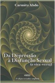 Da Depressao A Disfuncao Sexual E Vice-versa