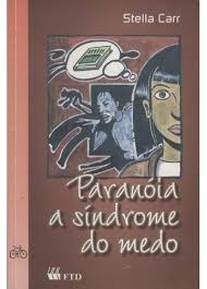 Paranoia A Sindrome Do Medo