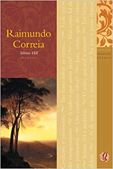 Melhores Poemas - Raimundo Correia
