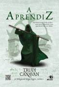 A Aprendiz - A Trilogia Do Mago Negro - Livro 2