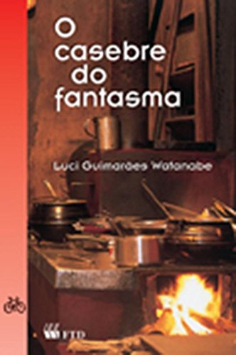 Casebre Do Fantasma, O