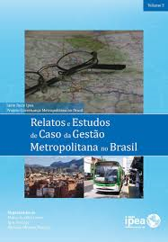 Relatos E Estudos De Caso Da Gestao Metropolitana No Brasil