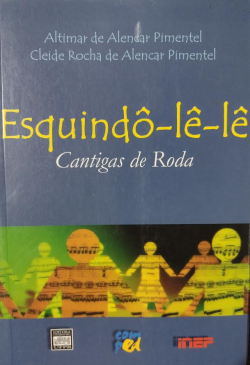 Esquindo-le-le - Cantigas De Roda
