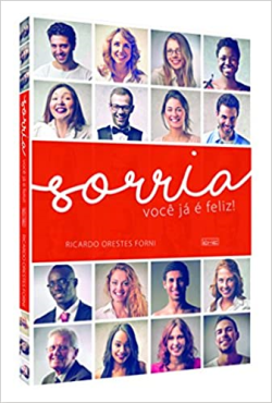 Sorria - Voce Ja E Feliz!