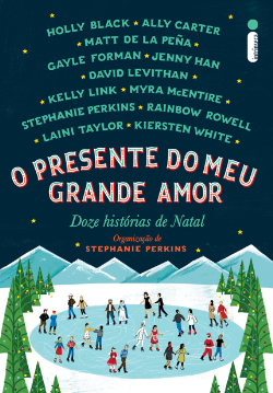 O Presente Do Meu Grande Amor - Doze Historias De Natal