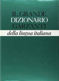Il Grande Dizionario Garzanti Della Lingua Italiana