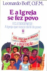 E A Igreja Se Fez Povo - Eclesiogenese A Igreja Que Nasce Da Fe Do Povo