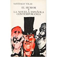 El Humor Y La Novela Espanola Contemporanea