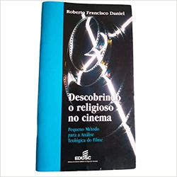 Descobrindo O Religioso No Cinema