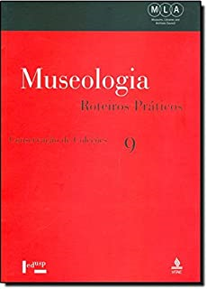 Museologia Roteiros Praticos V.09