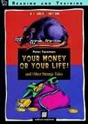 Your Money Or Your Life And Other Strange Tales