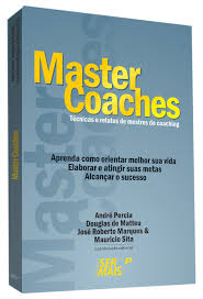 Master Coaches - Tecnicas E Relatos De Mestres Do Coaching