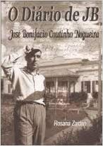 O Diario De Jb - Jose Bonifacio Coutinho Nogueira