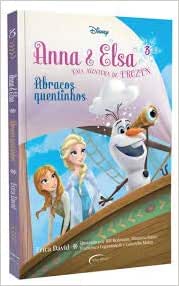 Anna e Elsa - Abraços quentinhos