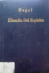 Hegel - Filosofia Del Espiritu - Reencadernado