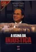 A Usina Da Injustica