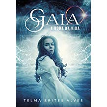 Gaia - A Roda Da Vida