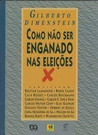 Como Nao Ser Enganado Nas Eleicoes