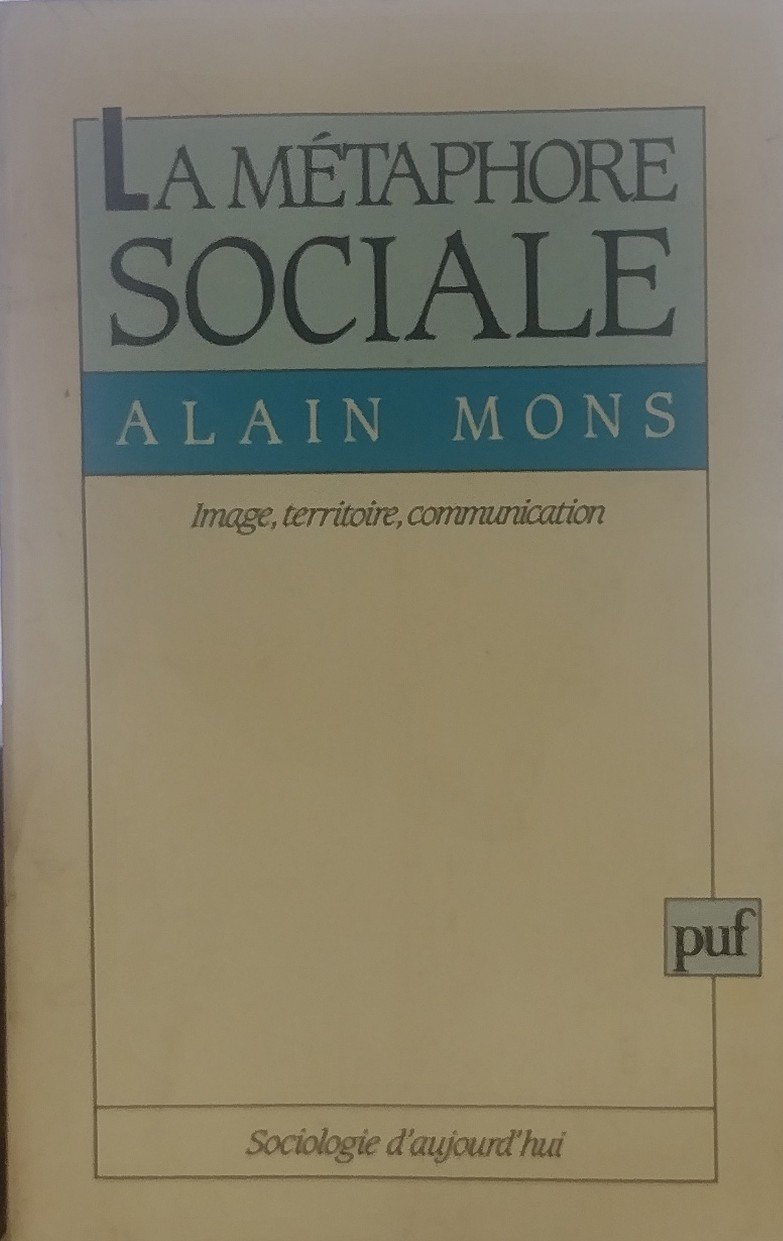La Métaphore Sociale - Image, Territoire, Commmunication