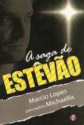 A Saga De Estevao - Pelo Espirito Michaellis