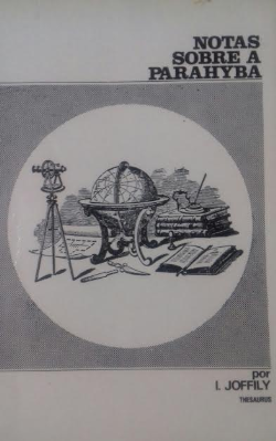 Notas Sobre A Parahyba Livro I / Selecao Das Cronicas De Irineo Joffily Livro Ii - Reencadernado
