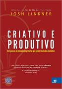 Criativo E Produtivo - As 5 Passos Da Inovacao Empresarial Que Geram Resultados Imediatos