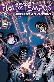 Os Novos 52 Fim Dos Tempos - Assalto Ao Futuro V.03