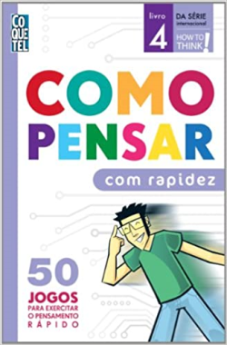 Como Pensar Com Rapidez Livro 04