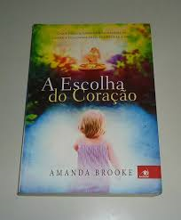 A Escolha Do Coracao
