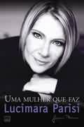 Uma Mulher Que Faz - Uma Historia De Comunicacao