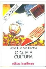 O Que E Cultura - Colecao Primeiros Passos