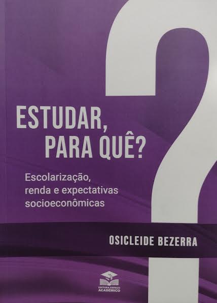 Estudar Para Que? Escolarizacao Renda E Expectativas Socioeconomicas (f-981 10)