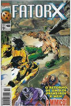 Fator X - O Retorno De Um Dos Primeiros X-men / O Mimico - Nº 10