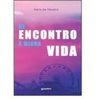 De Encontro à Minha Vida