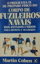 O Programa 3x De Preparo Fisico Do Corpo De Fuzileiros Navais