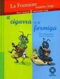 A Cigarra E A Formiga