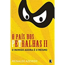 O Pais Dos Petralhas II - O Inimigo Agora E O Mesmo
