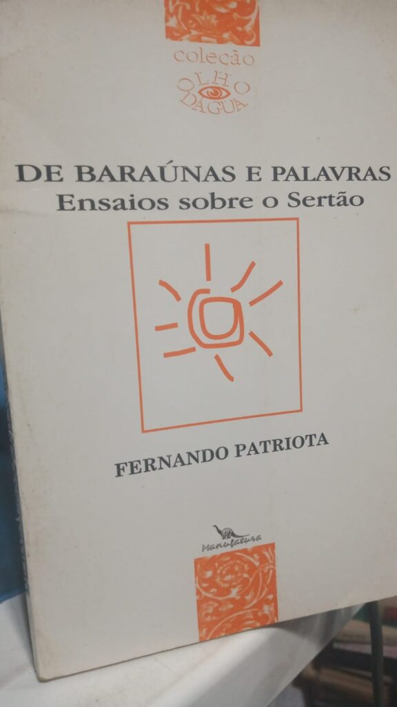 De Baraunas E Palavras Ensaios Sobre O Sertao
