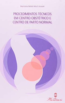 Procedimentos Tecnicos Em Centro Obstetrico E Centro De Parto Normal
