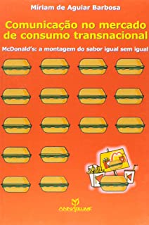 Comunicacao No Mercado De Consumo Transnacional